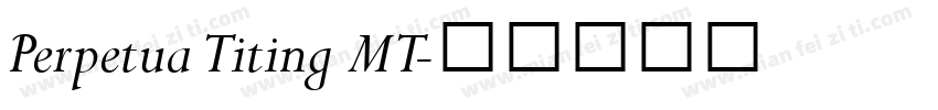 Perpetua Titing MT字体转换
